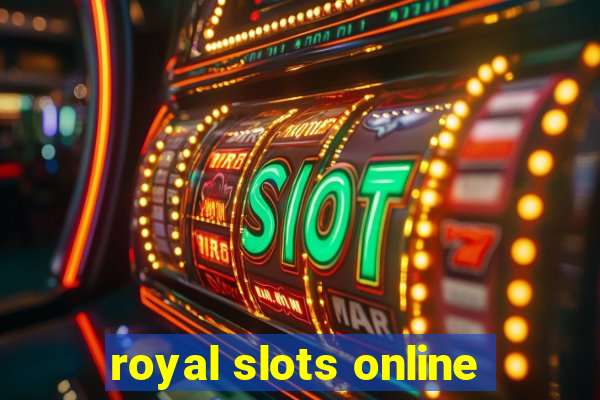 royal slots online